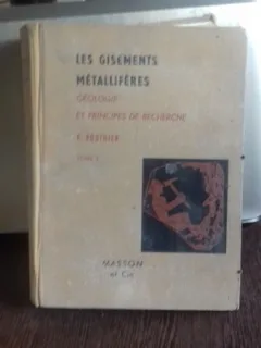 Les gisements metalliferes - Pierre Routhier   vol.1   (Depozitele metalifere)