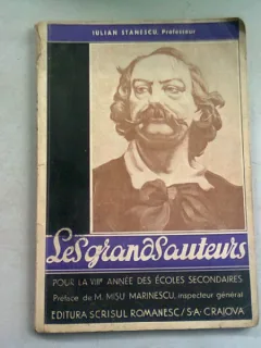 LES GRANDS AUTEURS - IULIAN STANESCU  (MARI AUTORI. DIN PROGRAMA SCOLARA, CLASA A VIII-A SECUNDARA)