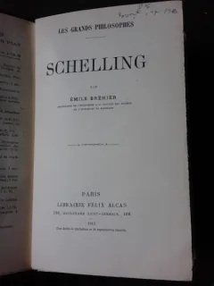 LES GRANDS PHILOSOPHES, SCHELLING - EMILE BREHIER  (CARTE IN LIMBA FRANCEZA)