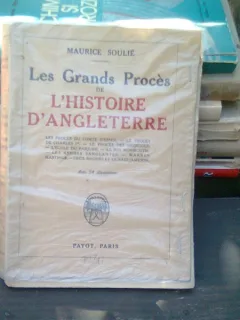 Les grands proces de l'histoire d'angleterre - Maurice Soulie  (marile procese din istoria angliei)