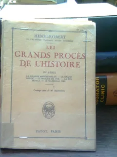 Les grands proces de l'histoire - Henri Robert  vol.IV