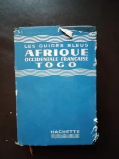 Les Guides Bleus Afrique Occidentale Francaise Togo