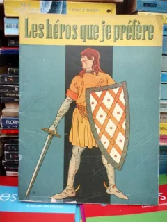 LES HEROS QUE JE PREFERE