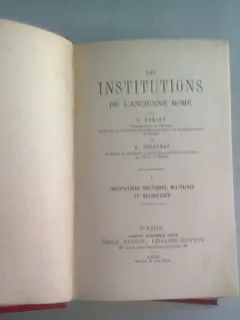 LES INSTITUTIONS DE L'ANCIENNE ROME DE F. ROBIOU  VOL.1