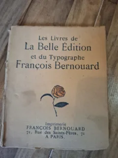 Les Livres de La Belle Edition et du Typographe Francois Bernouard