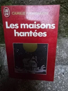 Les Maisons hantees - Cmille Flammarion