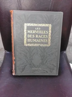 LES MERVEILLES DES RACES HUMAINES   (TEXT IN LIMBA FRANCEZA)