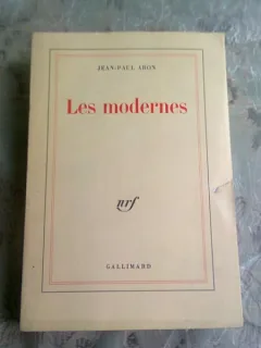 LES MODERNES - JEAN PAUL ARON  (CARTE IN LIMBA FRANCEZA)