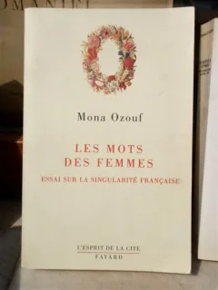 LES MOTS DES FEMMES - MONA OZOUF