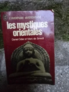 Les mystiques orientales - Daniel Odier, Marc de Smedt