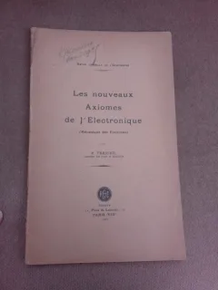 Les nouveaux axiomes de l'electronique - R. Ferrier  (carte in limba franceza)