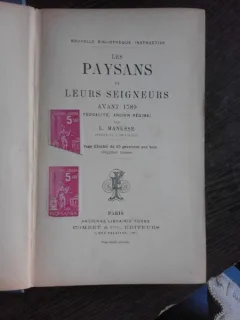 LES PAYSANS ET LEURS SEIGNEURS AVANT 1789 - L. MANESSE  (CARTE IN LIMBA FRANCEZA)