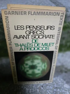 Les penseurs grecs avant socrate de Thales de Milet a prodicos