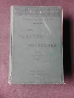 LES PLANTES POTAGERES - VILMORIN ANDRIEUX  (CARTE IN LIMBA FRANCEZA)