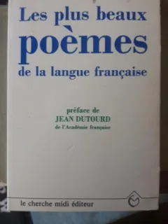 Les Plus Beaux Poemes de la Langue Francaise , Preface de Jean Dutourd