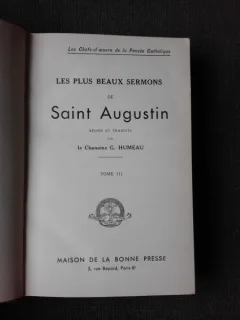 LES PLUS BEAUX SERMONS DE SAINT AUGUSTIN VOL.III  (CARTE IN LIMBA FRANCEZA)
