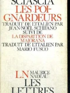 LES POIGNARDEURS - LEONARDO SCIASCIA   (CARTE IN LIMBA FRANCEZA)