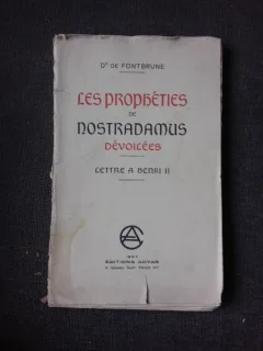 LES PROPHETIES DE NOSTRADAMUS, DEVOILLES - FONTBRUNE  (CARTE IN LIMBA FRANCEZA)