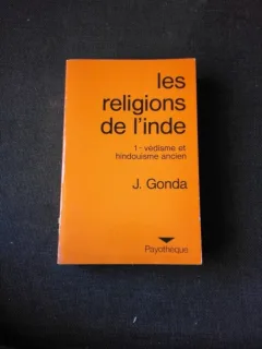 LES RELIGIONS DE L'INDE - J. GONDA  (CARTE IN LIMBA FRANCEZA)