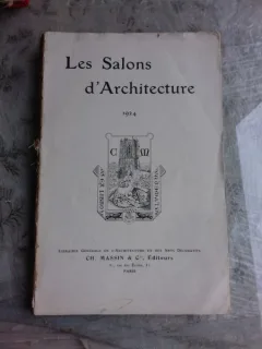 LES SALONS D'ARCHITECTURE 1924  (CARTE IN LIMBA FRANCEZA)