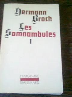 LES SOMNAMBULES - HERMANN BROCH  VOL.I  (CARTE IN LIMBA FRANCEZA)