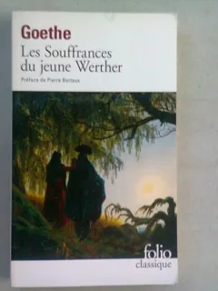 LES SOUFFRANCES DU JEUNE WERTHER - GOETHE   (CARTE IN LIMBA FRANCEZA)