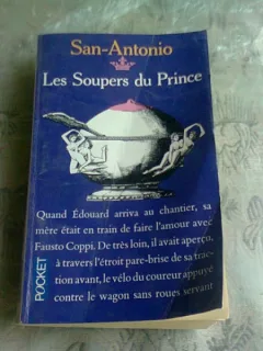 LES SOUPERS DU PRINCE - SAN-ANTONIO   (CARTE IN LIMBA FRANCEZA)