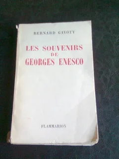 LES SOUVENIRS DE GEORGES ENESCO - BERNARD GAVOTY