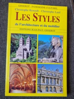 Les styles de l'architecture et du mobilier - Christophe Renault