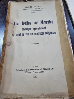 Les Traites des Minorites envisages specialement au point de vue des minorites religieuses - Michel Nicolau  cu dedicatia autorului