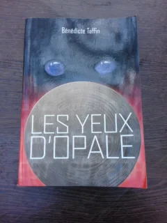 Les yeux d'opale - Benedicte Taffin  (carte in limba franceza)