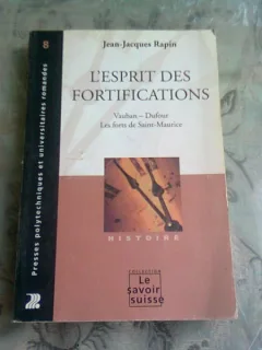 L'ESPRIT DES FORTIFICATIONS - JEAN JACQUES RAPIN  (CARTE IN LIMBA FRANCEZA)