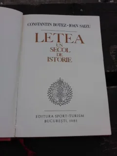 LETEA, UN SECOL DE ISTORIE - CONSTANTIN BOTEZ