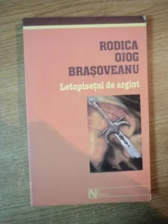 LETOPISETUL DE ARGINT DE RODICA OJOG BRASOVEANU , 2004