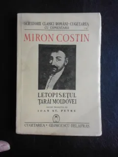 Letopisetul Tarii Moldovei - Miron Costin