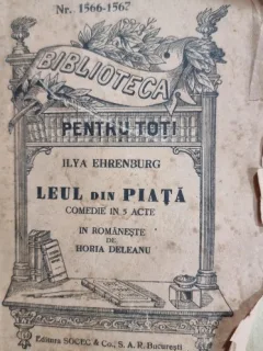 LEUL DIN PIATA - ILYA EHRENBURG  (COMEDIE IN 5 ACTE)
