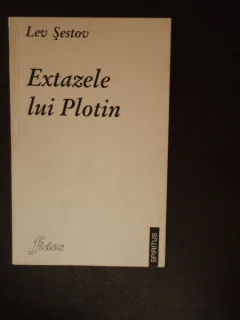 Lev Sestov - Extazele lui Plotin