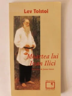 LEV TOLSTOI - MOARTEA LUI IVAN ILICI