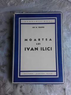 LEV TOLSTOI - MOARTEA LUI IVAN ILICI