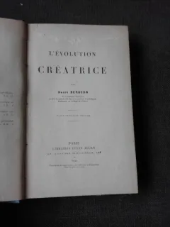 L'EVOLUTION CREATRICE - HENRI BERGSON  CARTE DIN BIBLIOTECA LUI MIRCEA ELIADE, CU SEMNATURA ACESTUIA