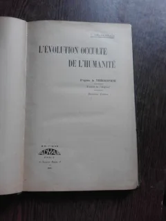L'EVOLUTION OCCULTE DE L'HUMANITE - C. JINARAJADASA  (CARTE IN LIMBA FRANCEZA)