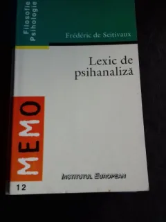 LEXIC DE PSIHANALIZA - FREDERIC DE SCITIVAUX