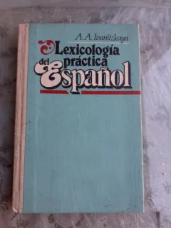 LEXICOLOGIA PRACTICA DEL ESPANOL - A.A. IVANITZKAYA