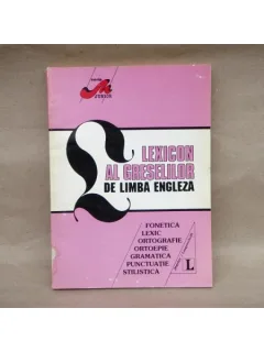 Lexicon al greselilor de Limba engleza , Editura Junior , 1995