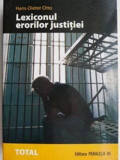 LEXICONUL ERORILOR JUSTITIEI - HANS DIETER OTTO