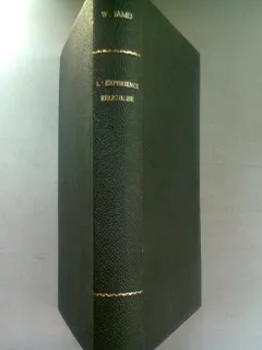 L'EXPERIENCE RELIGIEUSE. ESSAI DE PSYCHOLOGIE DESCRIPTIVE - WILLIAM JAMES