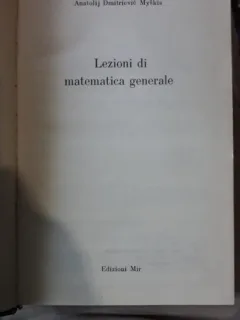 Lezioni di Matematica Generale - A.Myskis
