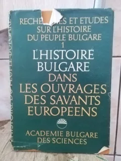 L'Histoire Bulgare Dans Les Ouvrages Des Savants Europeens
