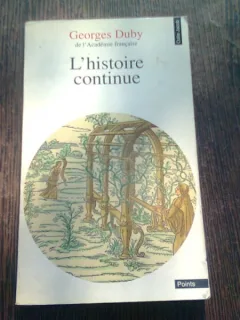 L'HISTOIRE CONTINUE - GEORGES DUBY (CARTE IN LIMBA FRANCEZA)