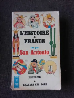 L'histoire de France vue par San-Antonio, Berurier a travers les ages  (carte in limba franceza)